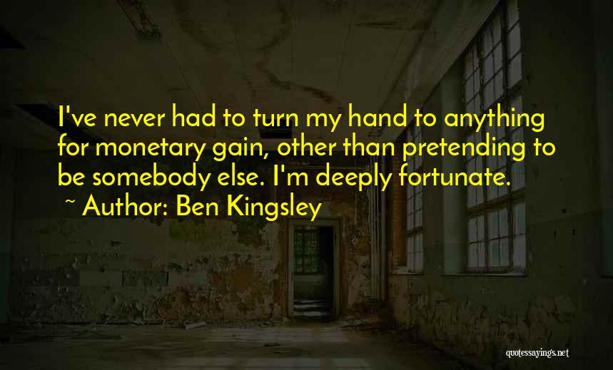 Mary Reibey Quotes By Ben Kingsley