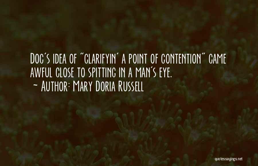 Mary Reibey Quotes By Mary Doria Russell