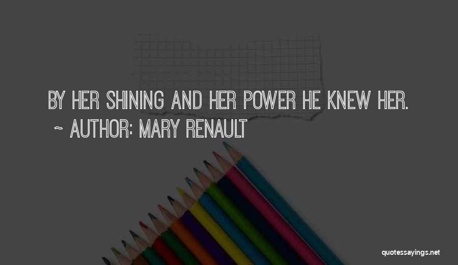 Mary Renault Quotes 104565