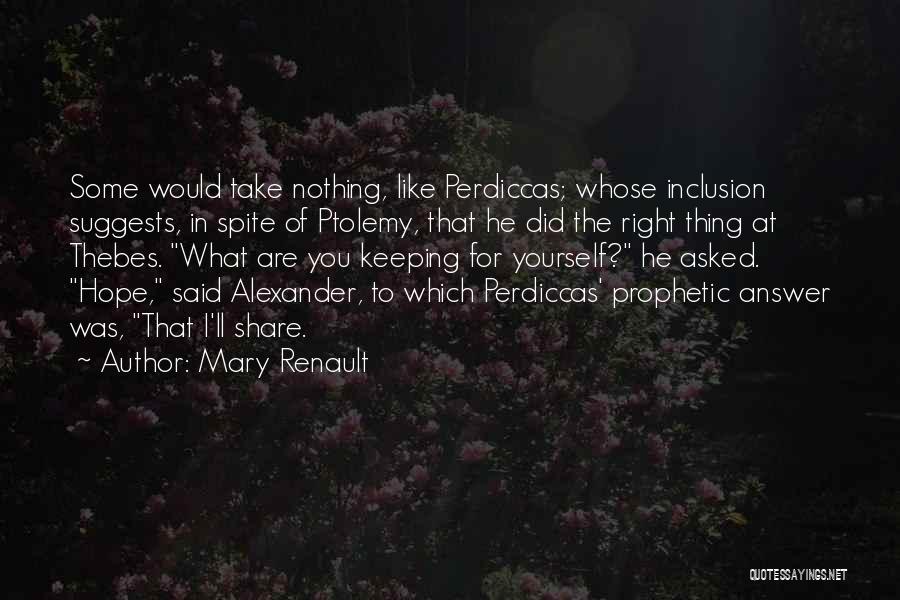 Mary Renault Quotes 1211075