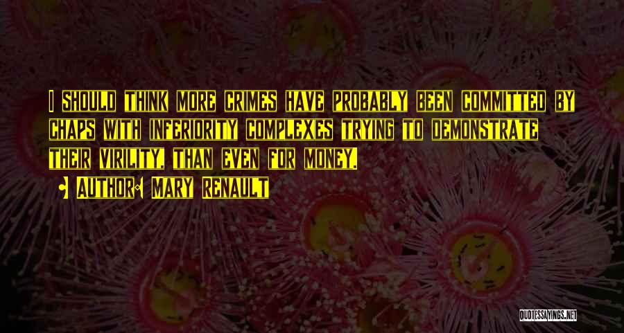 Mary Renault Quotes 1301534 Mary Renault Quotes 1301534