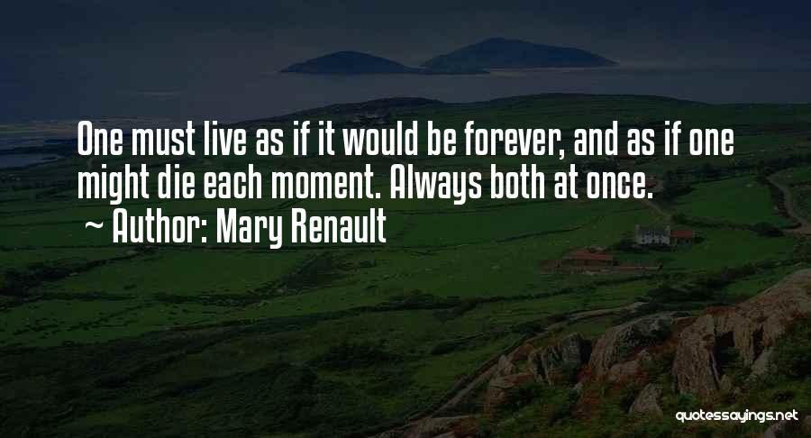 Mary Renault Quotes 1375739