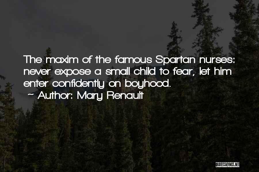 Mary Renault Quotes 1431789