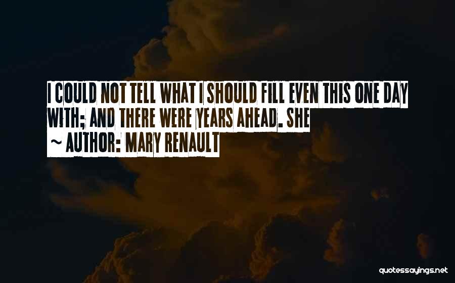 Mary Renault Quotes 1440593
