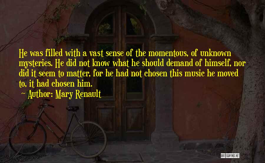 Mary Renault Quotes 1779202