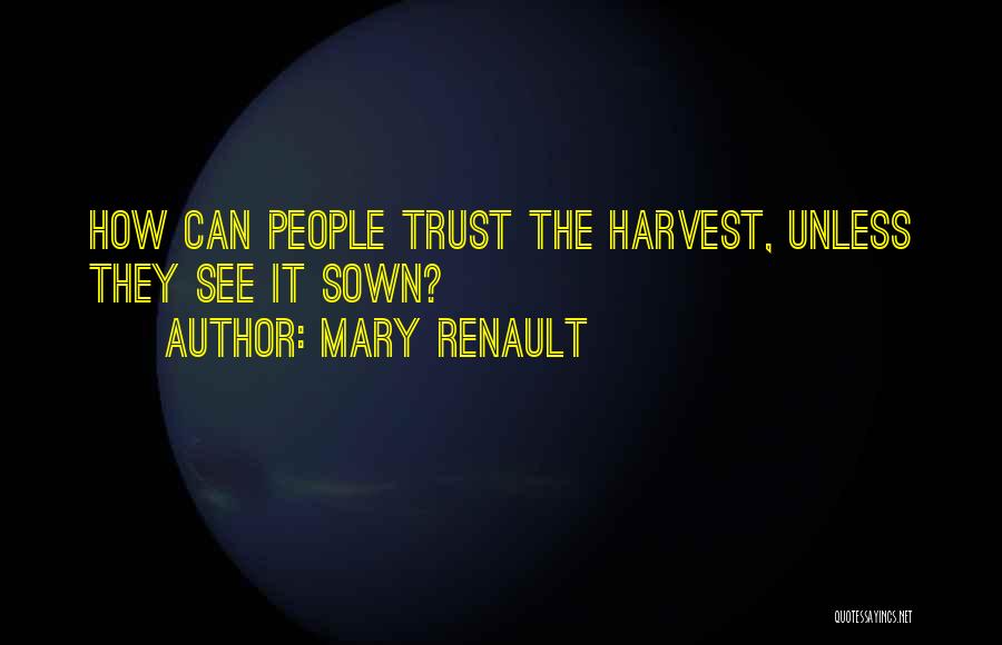 Mary Renault Quotes 1828960