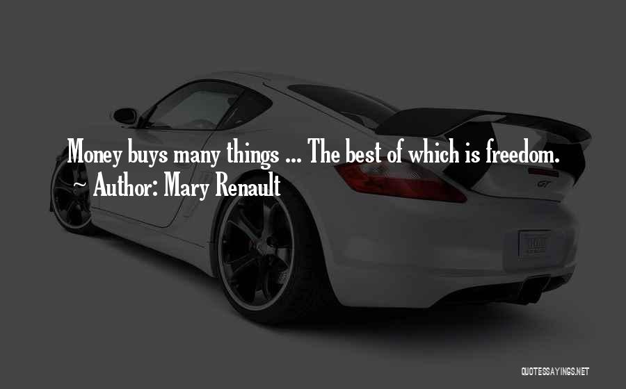 Mary Renault Quotes 2132119