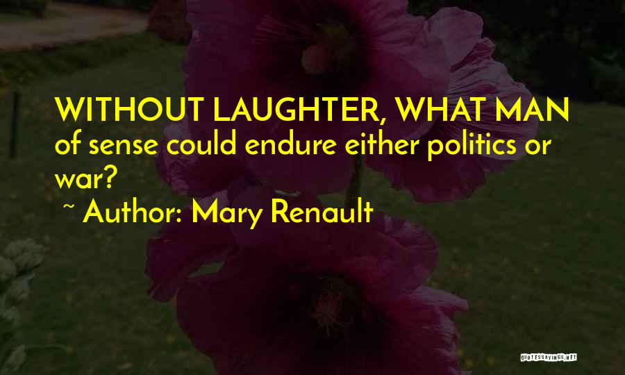 Mary Renault Quotes 2156254