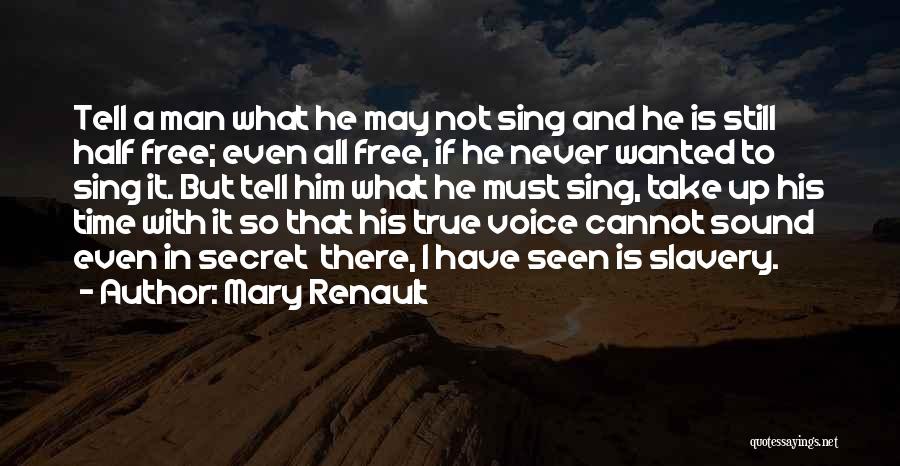 Mary Renault Quotes 2218197