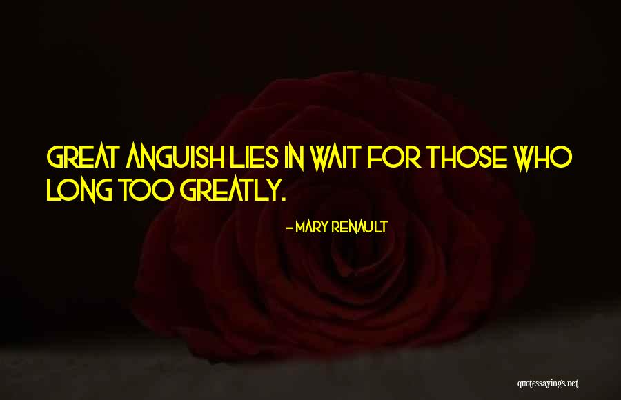 Mary Renault Quotes 2227984 Mary Renault Quotes 2227984