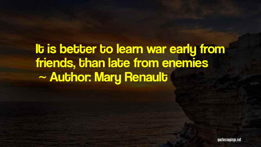 Mary Renault Quotes 370866