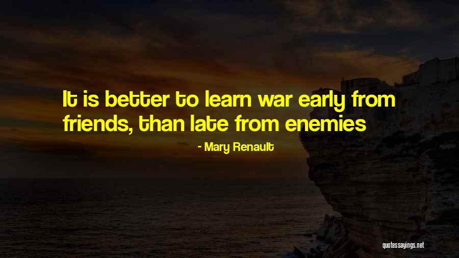 Mary Renault Quotes 370866