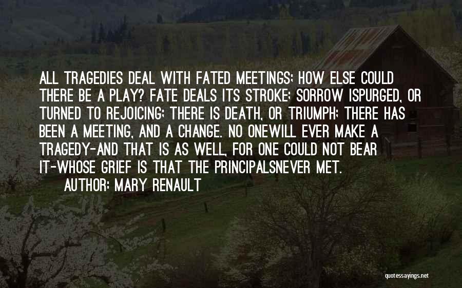 Mary Renault Quotes 410423