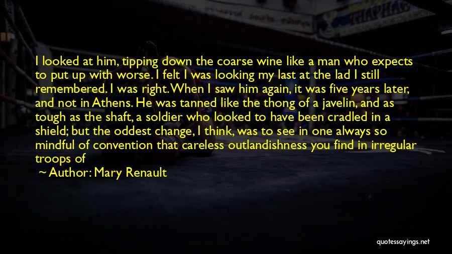 Mary Renault Quotes 451656