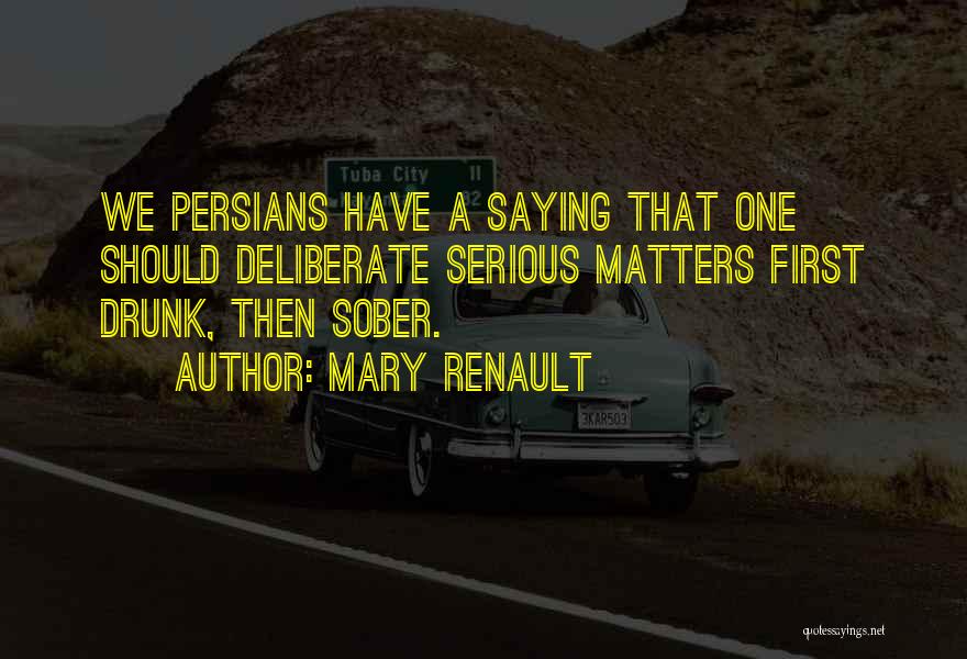 Mary Renault Quotes 674846