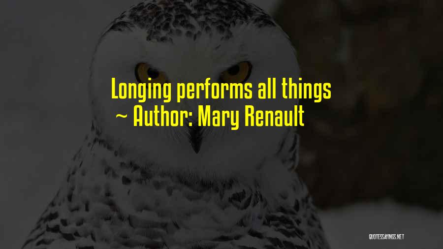 Mary Renault Quotes 922732