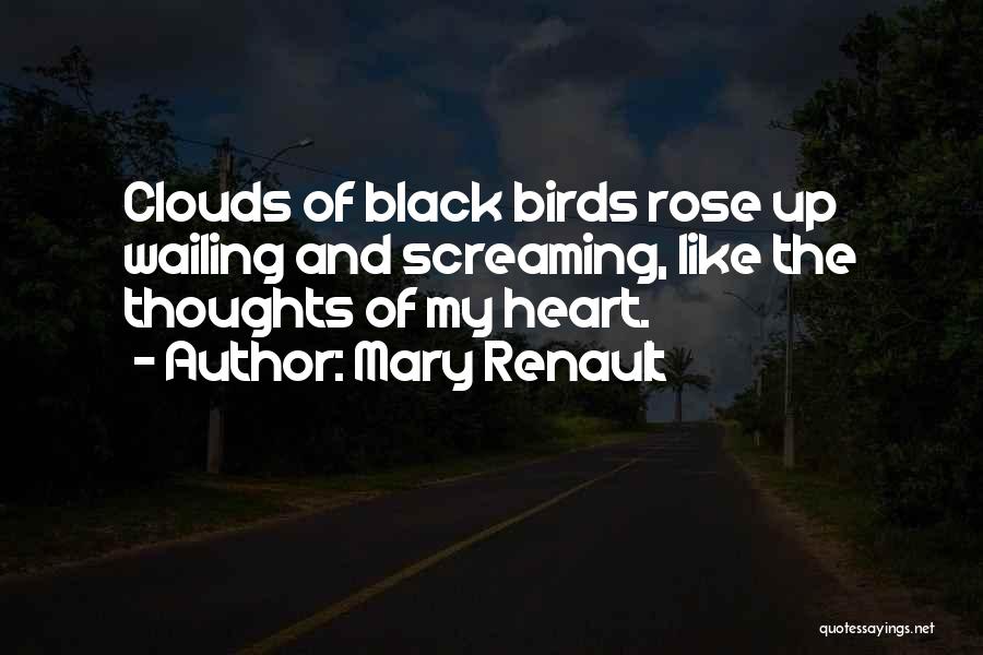 Mary Renault Quotes 967033 Mary Renault Quotes 967033