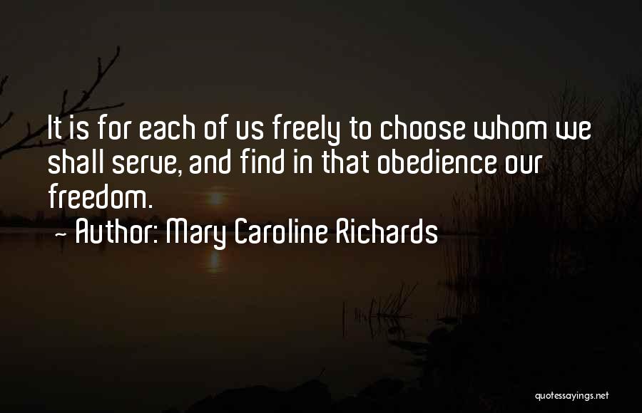 Mary Richards Quotes By Mary Caroline Richards