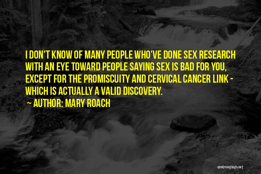 Mary Roach Quotes 1181664
