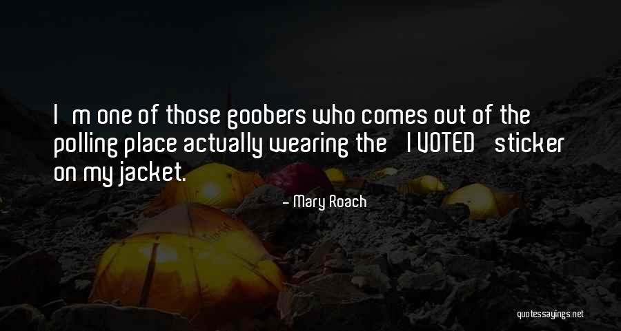 Mary Roach Quotes 1627743