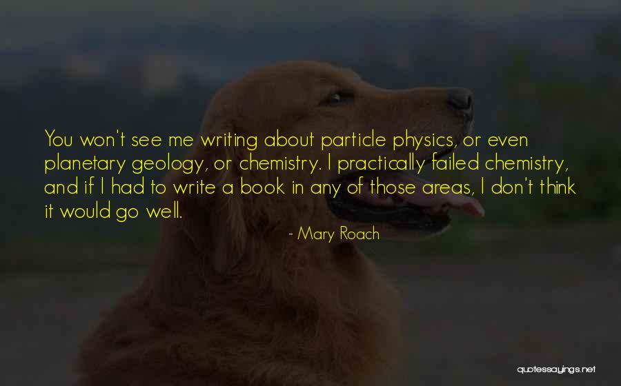 Mary Roach Quotes 1746032