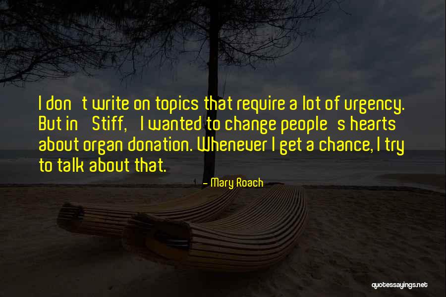 Mary Roach Quotes 449742 Mary Roach Quotes 449742