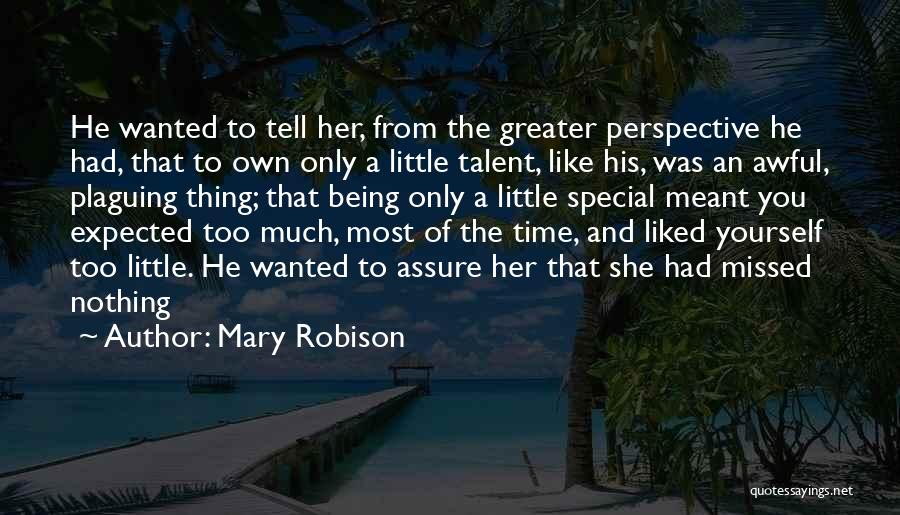 Mary Robison Quotes 705876