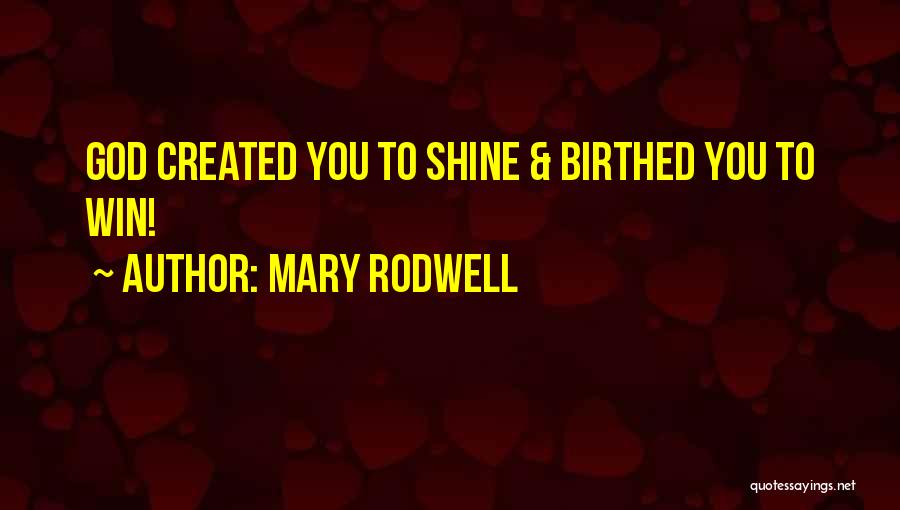 Mary Rodwell Quotes 801427