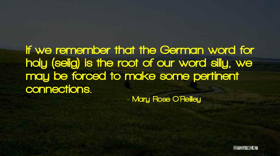 Mary Rose O'Reilley Quotes 1400726