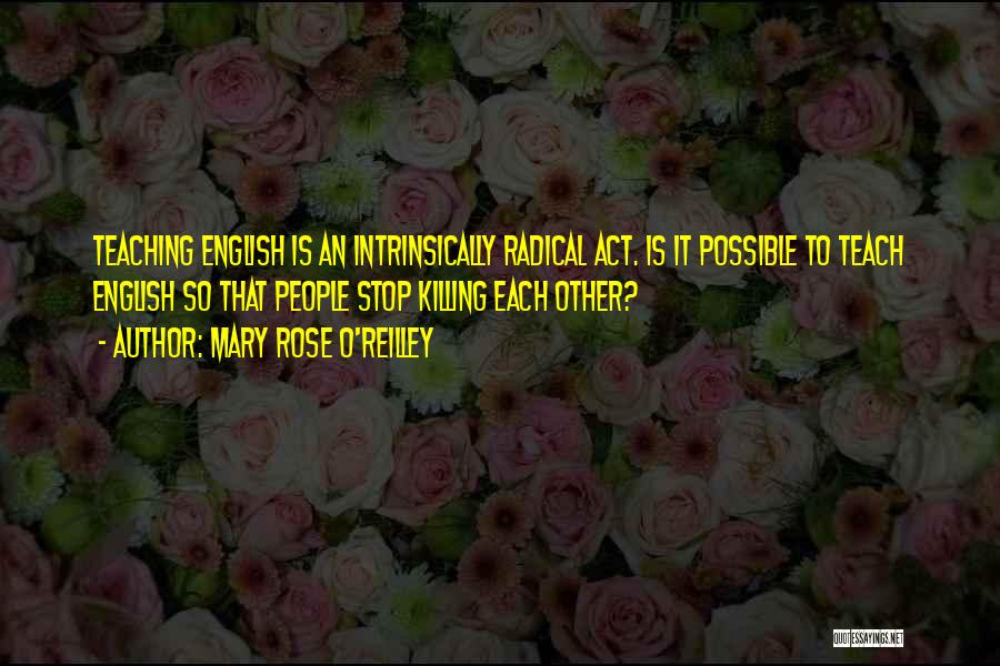 Mary Rose O'Reilley Quotes 1491636