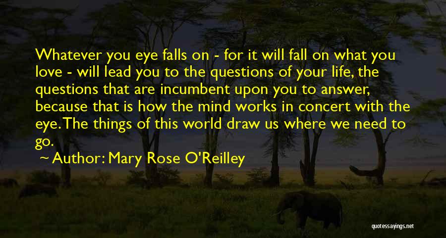 Mary Rose O'reilly Quotes By Mary Rose O'Reilley