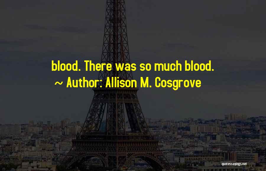 Mary Roses Miraculous Quotes By Allison M. Cosgrove