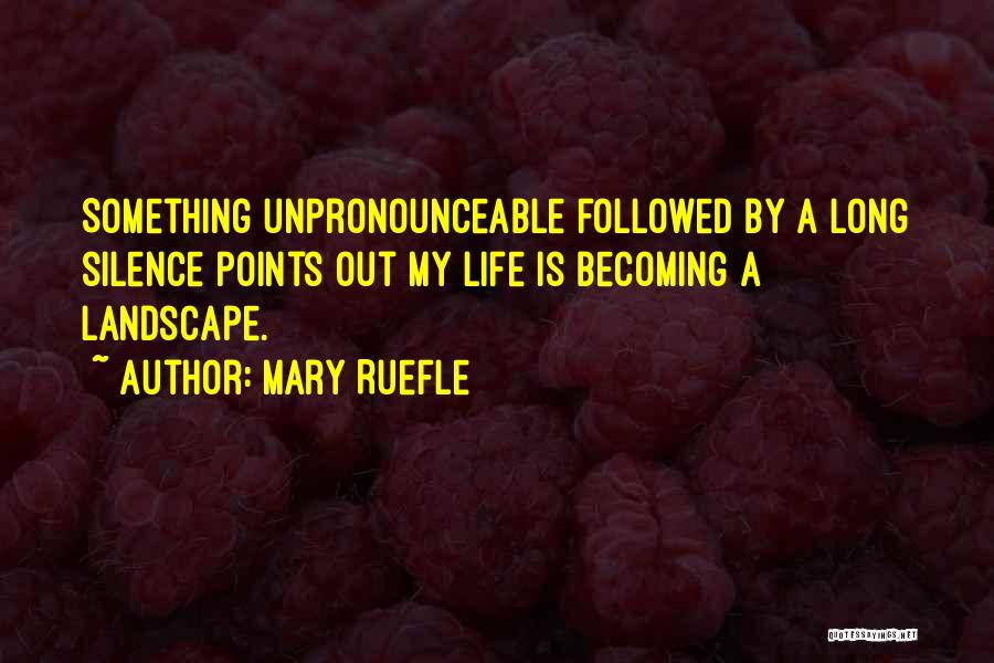 Mary Ruefle Quotes 534182