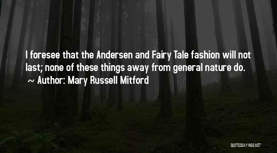 Mary Russell Mitford Quotes 1514149