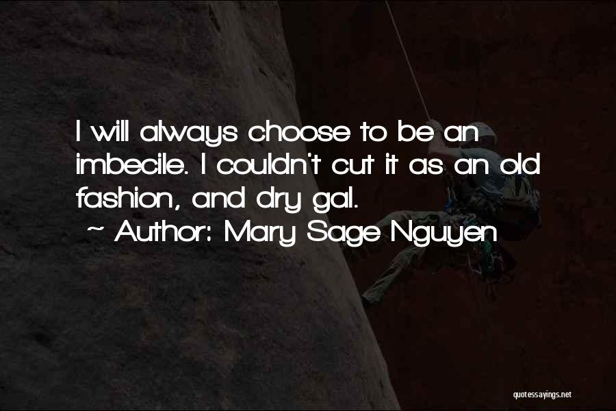 Mary Sage Nguyen Quotes 151648