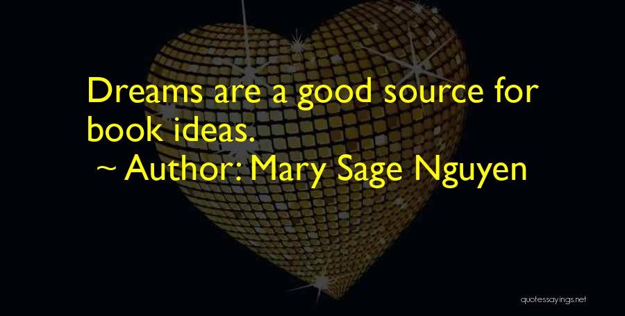 Mary Sage Nguyen Quotes 468931