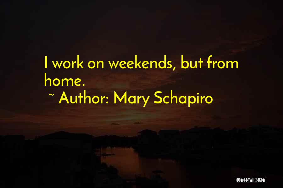 Mary Schapiro Quotes 1774543