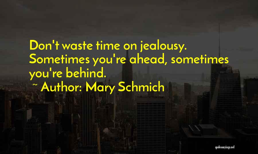 Mary Schmich Quotes 1537665