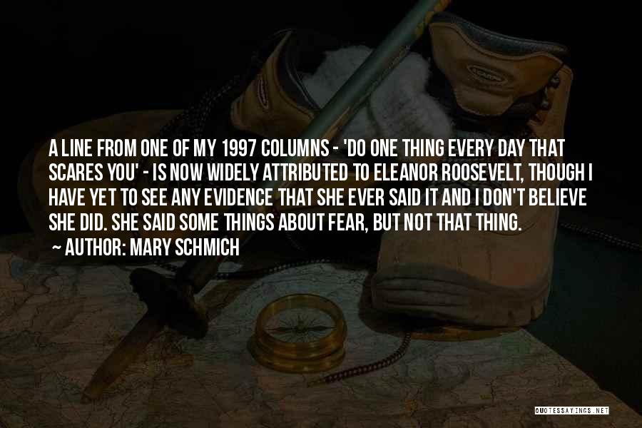 Mary Schmich Quotes 1789422