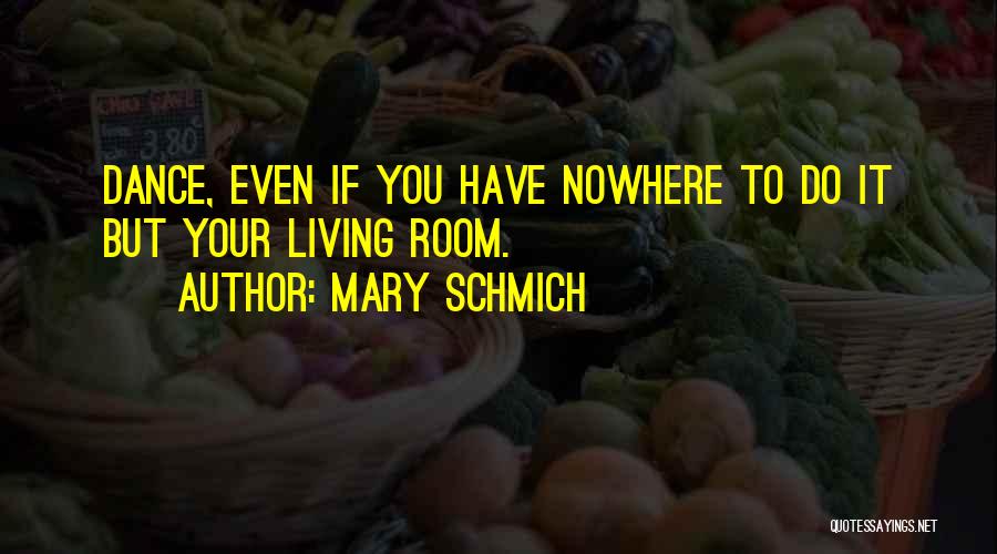 Mary Schmich Quotes 2051017