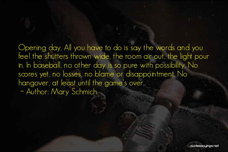 Mary Schmich Quotes 613823