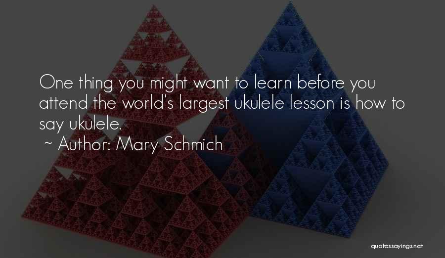 Mary Schmich Quotes 680310