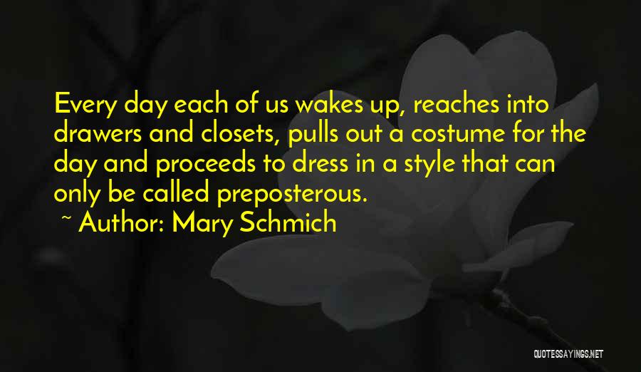 Mary Schmich Quotes 701621