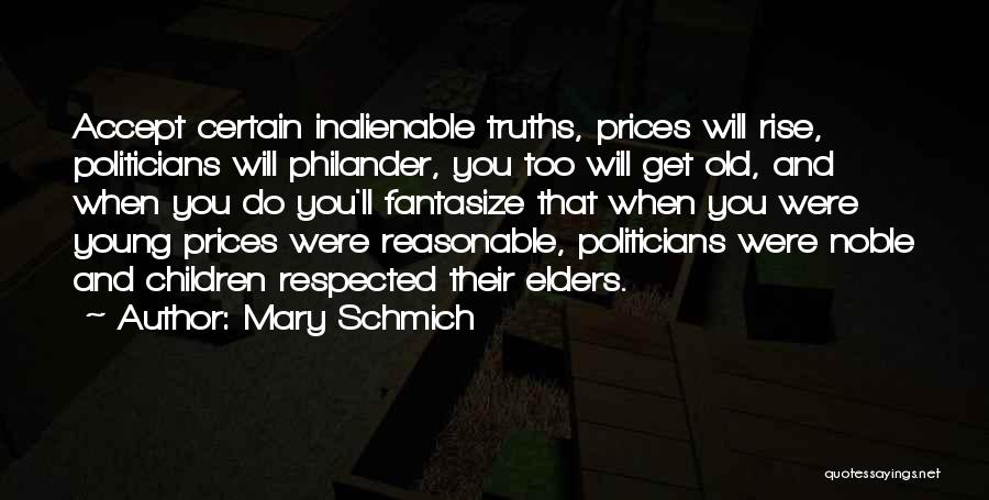 Mary Schmich Quotes 709008
