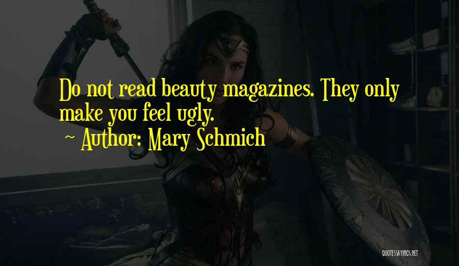 Mary Schmich Quotes 863627