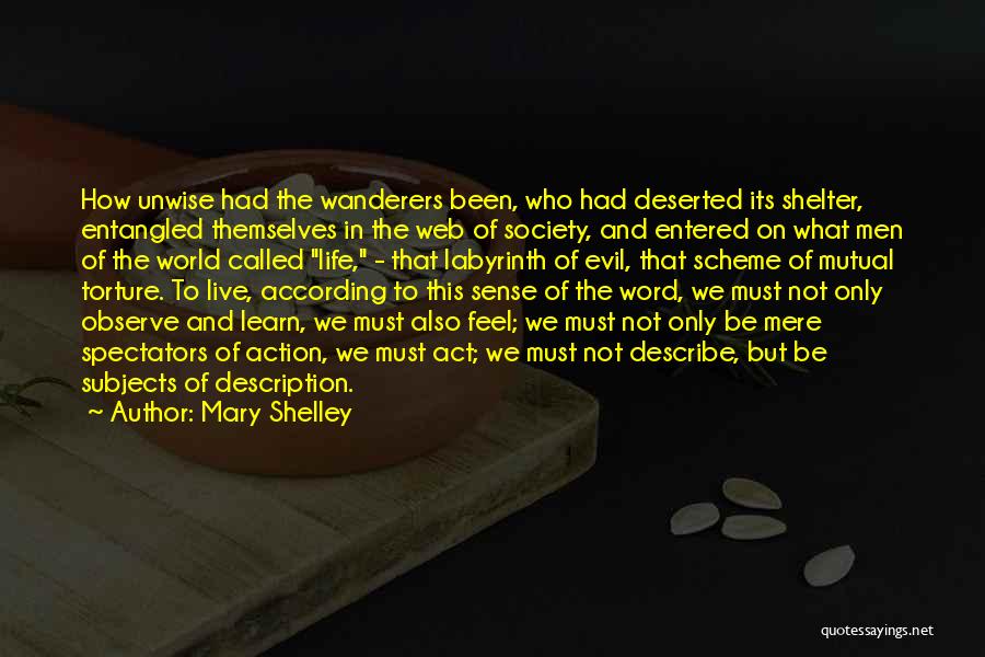 Mary Shelley's Life Quotes By Mary Shelley