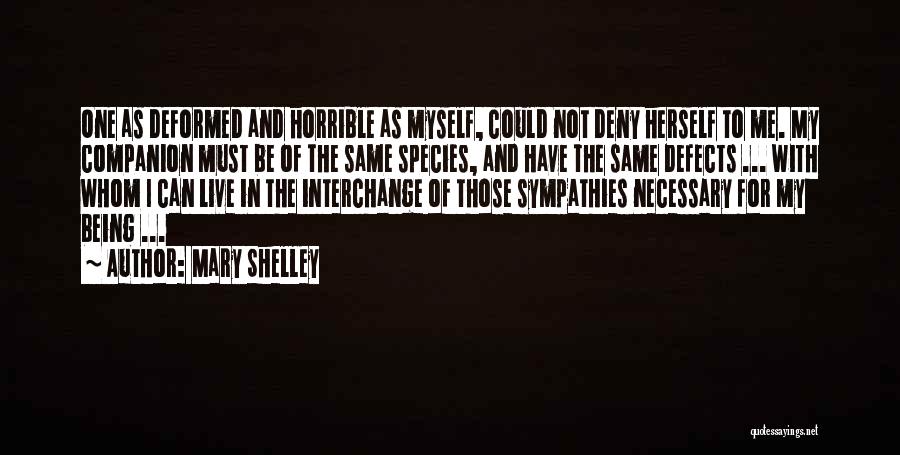 Mary Shelley's Life Quotes By Mary Shelley