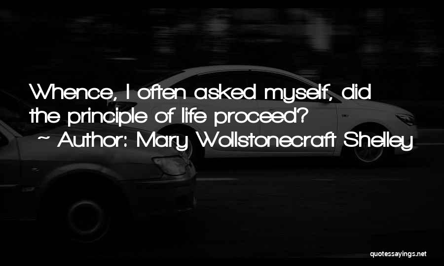 Mary Shelley's Life Quotes By Mary Wollstonecraft Shelley