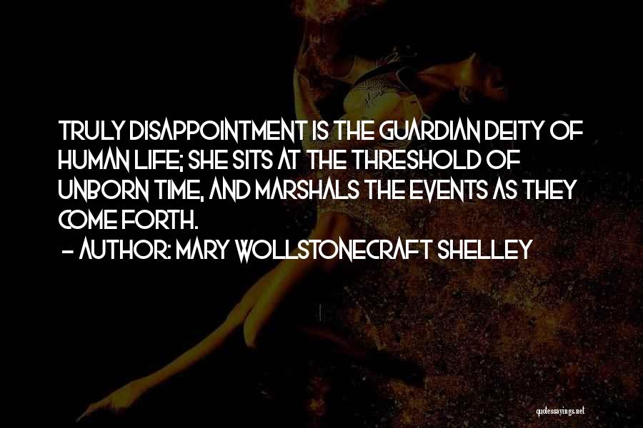 Mary Shelley's Life Quotes By Mary Wollstonecraft Shelley