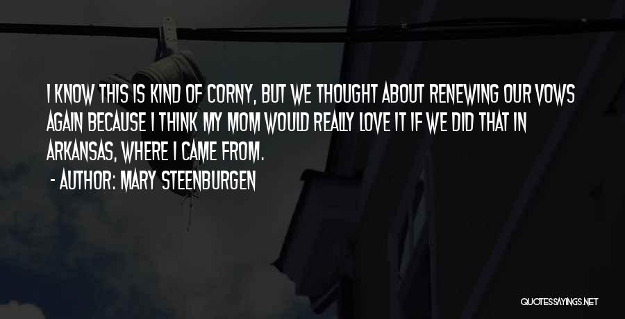 Mary Steenburgen Quotes 1191572